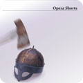 Opera Shorts